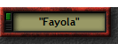 "Fayola"