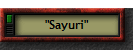 "Sayuri"