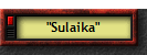 "Sulaika"